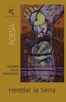 Heredar la tierra 148481598X Book Cover