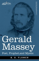 Gerald Massey: Poet, Prophet, and Mystic 1646798821 Book Cover