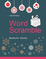 Christmas Word Scramble Books for Adults: Large Print: Holiday word scramble puzzle books for adults B08MSLX8GX Book Cover