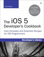 The iOS 5 Developer's Cookbook: Core Concepts and Essential Recipes for iOS Programmers 0321832078 Book Cover
