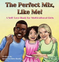 The Perfect Mix, Like Me! 1960528025 Book Cover