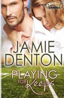 Playing For Keeps 1492315273 Book Cover