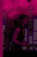 The Vulture: Flying for You Book One B0H8FBQPH4 Book Cover