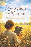 Zwischen den Namen (German Edition) B0GJDNVMCB Book Cover