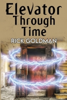 Elevator Through Time 1837941270 Book Cover
