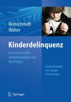 Kinderdelinquenz: Gesetzesverstosse Strafunmundiger Und Ihre Folgen 3642011365 Book Cover