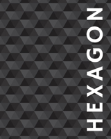 Hexagon: Hexagon Graph Paper Notebook 1687744742 Book Cover