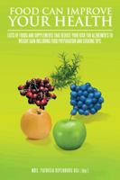 Food Can Improve Your Health 1466951516 Book Cover