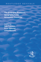 The Emerging Economic Geography in Eu Accession Countries 1138711802 Book Cover