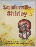 Squirrelly Shirley B0DPQJB1VS Book Cover