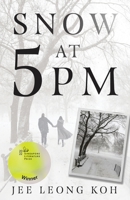 Snow at 5 PM 0999451413 Book Cover