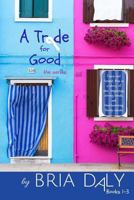 A Trade for Good 153695957X Book Cover