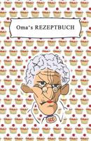 Oma's Rezeptbuch: Für 200 Rezepte, gestalte dein eigenes Inhaltsverzeichnis 1796590967 Book Cover