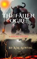 The Fallen Ogre B0DTQ3G77R Book Cover
