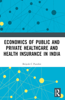 Economics of Public and Private Healthcare and Health Insurance in India 1032510277 Book Cover