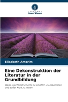 Eine Dekonstruktion der Literatur in der Grundbildung (German Edition) 6209883257 Book Cover