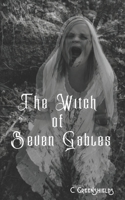 The Witch of Seven Gables: Vol. 1 1691319562 Book Cover