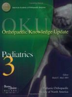 Orthopaedic Knowledge Update: Pediatrics 3 (Orthopaedic Knowledge Update) 0892033533 Book Cover
