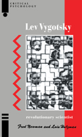 Lev Vygotsky: Revolutionary Scientist 0415064422 Book Cover