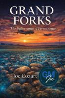 Grand Forks: The Deliverance Of Permanence 197054726X Book Cover