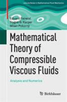 Mathematical Theory of Compressible Viscous Fluids: Analysis and Numerics 331944834X Book Cover