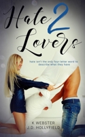 Hate 2 Lovers 1544804741 Book Cover