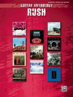 Rush -- Guitar Anthology Series 0897249356 Book Cover