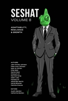 Seshat Volume 8: Adaptability, Resilience & Growth 1773696149 Book Cover
