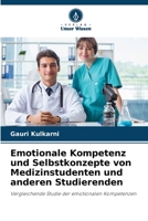 Emotionale Kompetenz und Selbstkonzepte von Medizinstudenten und anderen Studierenden: Vergleichende Studie der emotionalen Kompetenzen (German Edition) 6208710995 Book Cover