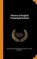 History Of English Congregationalism 1018104496 Book Cover