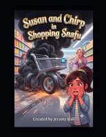 Susan and Chirp In Shopping Snafu B0H9KJ8TBP Book Cover