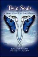 Twin Souls: A Message of Hope for the New Millennium 0979862809 Book Cover