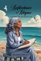 Reflections in Rhyme: Capturing the Rhythms of Life B0GQ85MMCB Book Cover