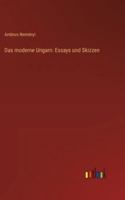 Das moderne Ungarn: Essays und Skizzen 3368533940 Book Cover