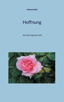 Hoffnung: Am Ende siegt das Licht (German Edition) 3769349873 Book Cover