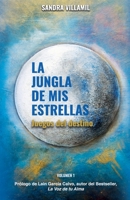 La jungla de mis estrellas: Juegos del destino 841778196X Book Cover