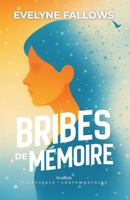 Bribes de mémoire (French Edition) 2385333945 Book Cover