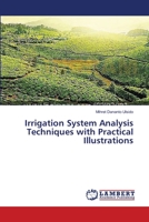 Irrigation System Analysis Techniques with Practical Illustrations 3659392227 Book Cover