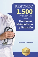 Respondo 1.500 preguntas sobre Hormonas, Metabolismo y Nutrici�n 1671601769 Book Cover