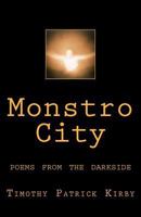 Monstro City: Poems from the Darkside 1466378395 Book Cover
