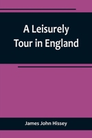 A Leisurely Tour in England 9356719284 Book Cover