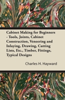 Cabinet Making for Beginners 1447435265 Book Cover