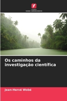 Os caminhos da investigação científica (Portuguese Edition) 6630157281 Book Cover