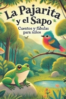 La pajarita y el sapo: Un viaje de descubrimiento y libertad (Spanish Edition) B0DY1G1DD2 Book Cover