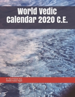 World Vedic Calendar 2020 C.E. 1708681116 Book Cover