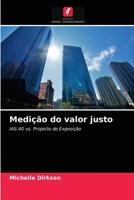 Medição do valor justo: IAS 40 vs. Projecto de Exposição 6202853298 Book Cover