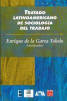 Tratado Latinoamericano De Sociologia Del Trabajo (Serie Breves Historias de los Estados de la Republica Mexica) 9681660269 Book Cover