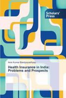 Health Insurance in India: Problems and Prospects 3639704878 Book Cover