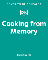 Cooking from Memory: Recipes and Recollections from My Vietnamese Kitchen B0HBVQD14G Book Cover