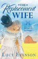 The Replacement Wife 1500350095 Book Cover